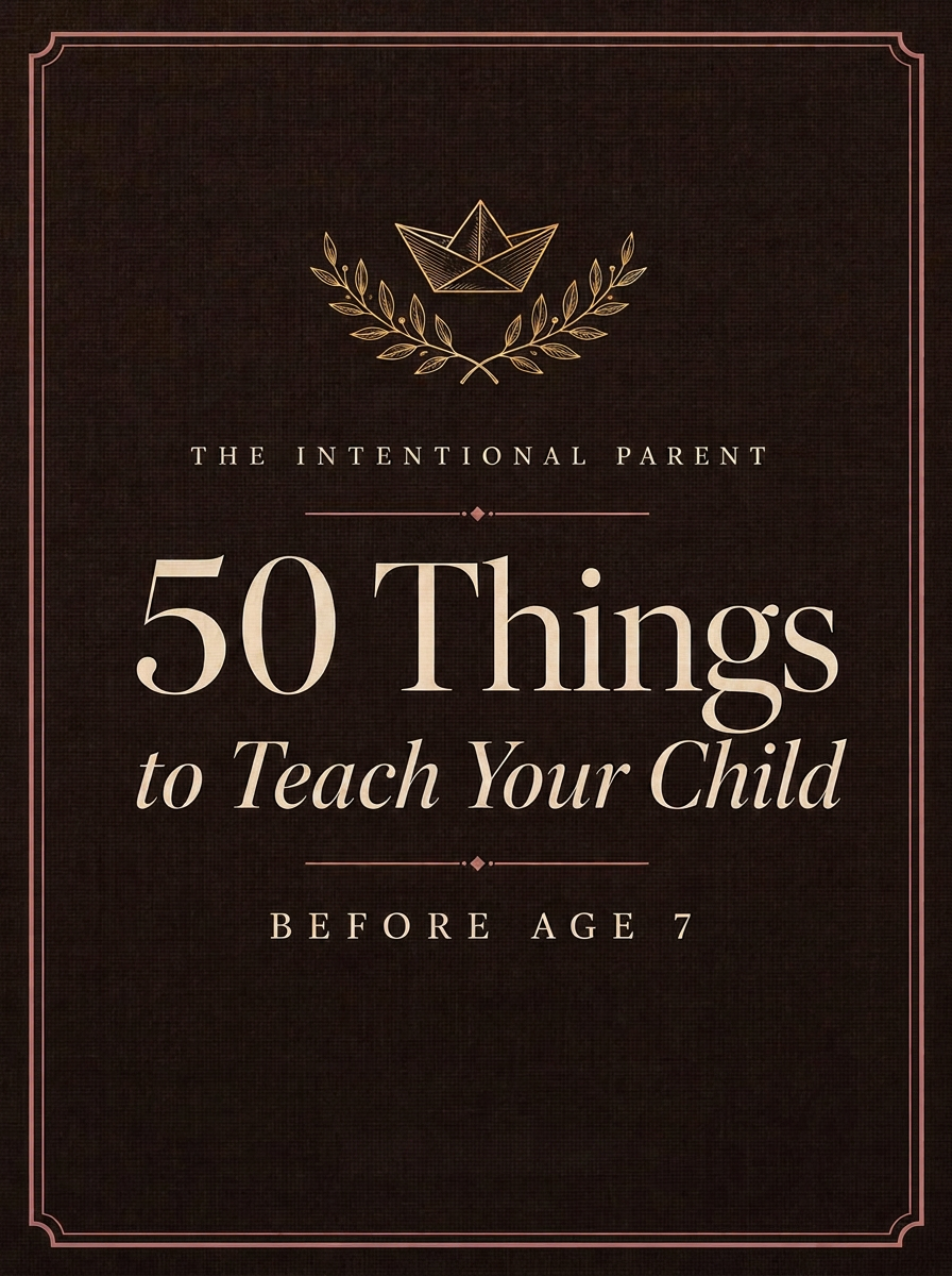 50 Things to Teach Your Child Before Age 7